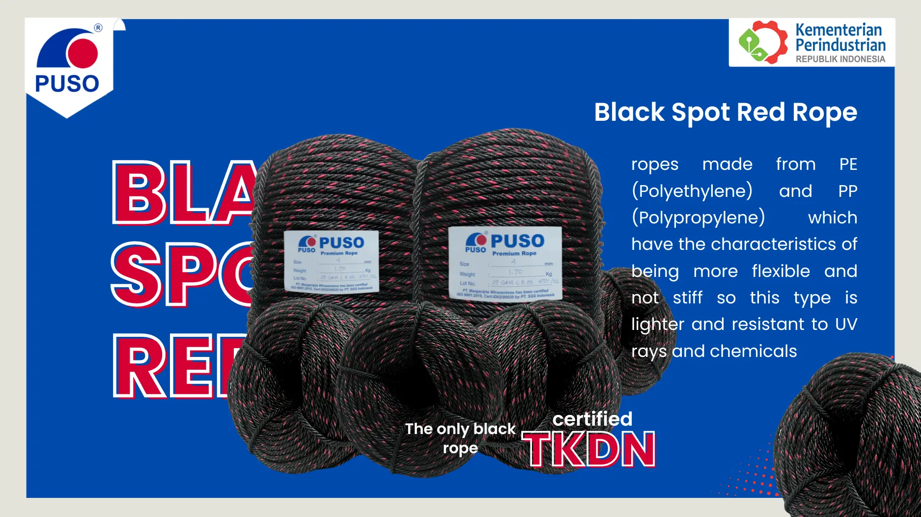 The only Red Spot Black Rope that is TKDN certified